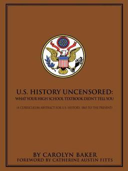 U. S. History Uncensored What Your High School Textbook Didn't Tell You  9780595395866 Front Cover