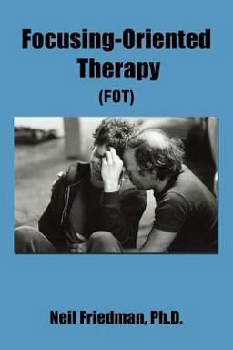 Focusing-Oriented Therapy (Fot)  9780595398300 Front Cover