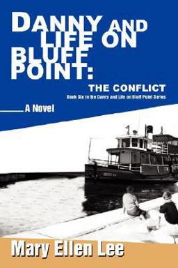 Danny and Life on Bluff Point: the Conflict