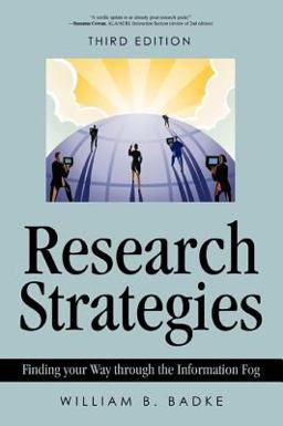 Research Strategies Finding your Way through the Information Fog  9780595477470 Front Cover