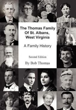 The Thomas Family of St. Albans, West Virginia The Thomas Family of St. Albans, West Virginia