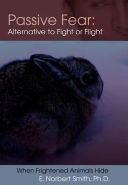 Passive Fear: Alternative to Fight or Flight