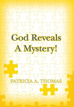 God Reveals A Mystery! God Reveals A Mystery!