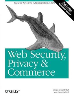 Web Security, Privacy and Commerce Security for Users, Administrators and ISPs 2nd 9780596000455 Front Cover