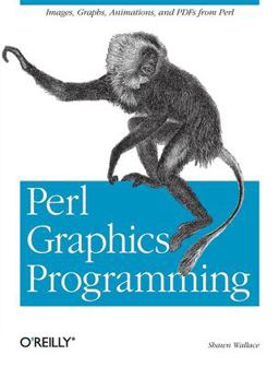 Perl Graphics Programming Creating SVG, SWF (Flash), JPEG and PNG Files with Perl  9780596002190 Front Cover