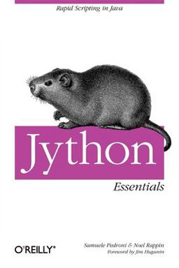 Jython Essentials Rapid Scripting in Java  9780596002473 Front Cover