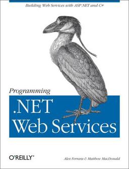Programming . NET Web Services Building Web Services ASP. NET and C#  9780596002503 Front Cover