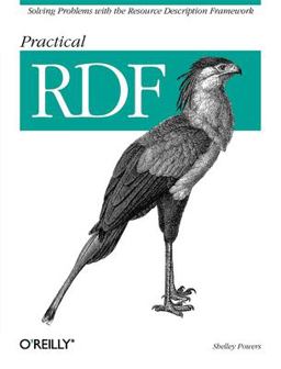 Practical RDF Solving Problems with the Resource Description Framework  9780596002633 Front Cover