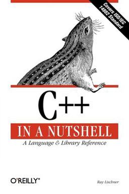 C++ in a Nutshell A Desktop Quick Reference  9780596002985 Front Cover