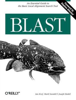 Blast An Essential Guide to the Basic Local Alignment Search Tool  9780596002992 Front Cover