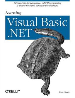 Learning Visual Basic . NET Introducing the Language, . NET Programming and Object Oriented Software Development  9780596003869 Front Cover
