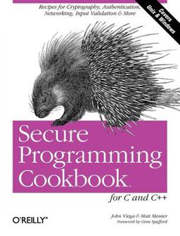 Secure Programming Cookbook for C and C++ Recipes for Cryptography, Authentication, Input Validation and More  9780596003944 Front Cover