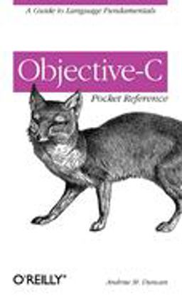 Objective-C Pocket Reference Objective-C Pocket Reference