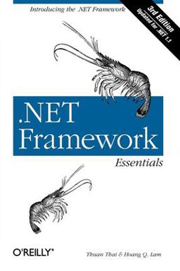. NET Framework Essentials Introducing the . NET Framework 3rd 9780596005054 Front Cover