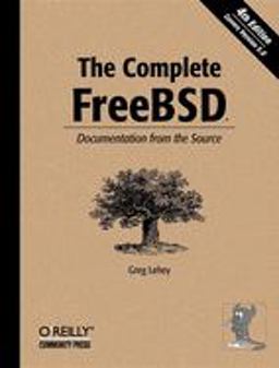 Complete FreeBSD Documentation from the Source 4th 9780596005160 Front Cover