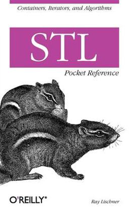 STL Pocket Reference Containers, Iterators, and Algorithms  9780596005566 Front Cover