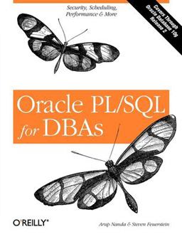 Oracle PL/SQL for DBAs Security, Scheduling, Performance and More  9780596005870 Front Cover
