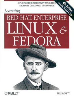 Learning Red Hat Enterprise Linux and Fedora An Introduction to a Popular and Widespread Version of Linux 4th 9780596005894 Front Cover