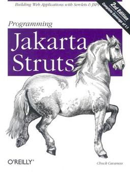 Programming Jakarta Struts Building Web Applications with Servlets and JSPs 2nd 9780596006518 Front Cover