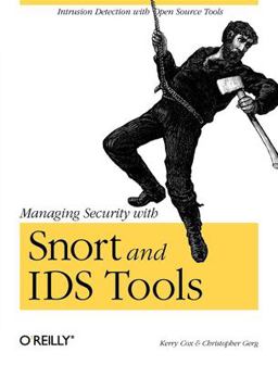 Managing Security with Snort and IDS Tools Intrusion Detection with Open Source Tools  9780596006617 Front Cover