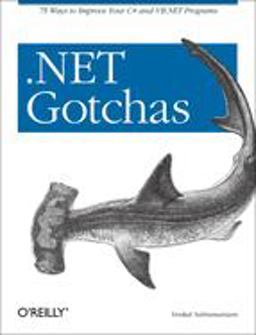 . NET Gotchas . NET Gotchas