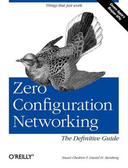 Zero Configuration Networking: the Definitive Guide  9780596101008 Front Cover
