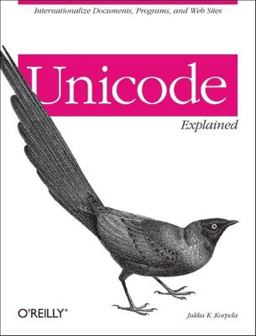 Unicode Explained Internationalize Documents, Programs, and Web Sites  9780596101213 Front Cover