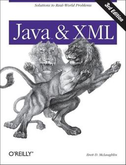 Java and XML Solutions to Real-World Problems 3rd 9780596101497 Front Cover