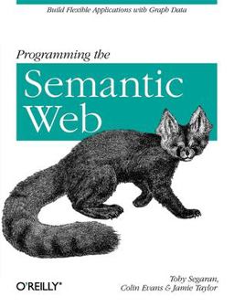 Programming the Semantic Web  9780596153816 Front Cover