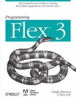 Programming Flex 3 Programming Flex 3