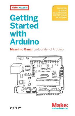 Getting Started with Arduino  9780596155513 Front Cover