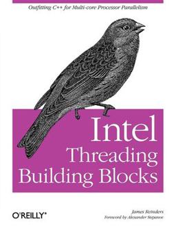 Intel Threading Building Blocks Outfitting C++ for Multi-Core Processor Parallelism  9780596514808 Front Cover