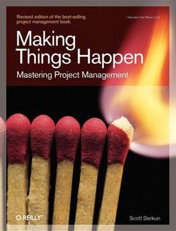 Making Things Happen Mastering Project Management  9780596517717 Front Cover