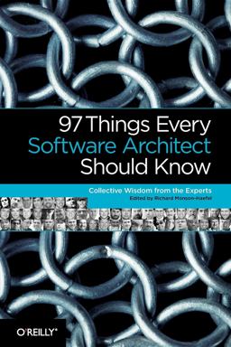 97 Things Every Software Architect Should Know  9780596522698 Front Cover