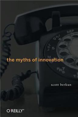 Myths of Innovation  9780596527051 Front Cover