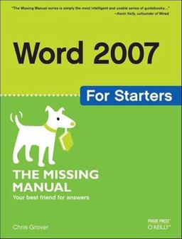 Word 2007 for Starters: the Missing Manual