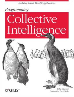 Programming Collective Intelligence Building Smart Web 2. 0 Applications  9780596529321 Front Cover