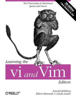 Learning the Vi and Vim Editors Text Processing at Maximum Speed and Power 7th 9780596529833 Front Cover