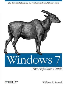 Windows 7: the Definitive Guide The Essential Resource for Professionals and Power Users  9780596800970 Front Cover