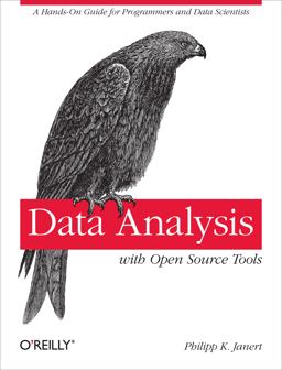 Data Analysis with Open Source Tools A Hands-On Guide for Programmers and Data Scientists  9780596802356 Front Cover