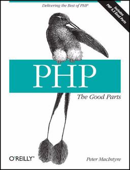 PHP: the Good Parts