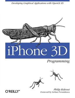 IPhone 3D Programming Developing Graphical Applications with OpenGL ES  9780596804824 Front Cover