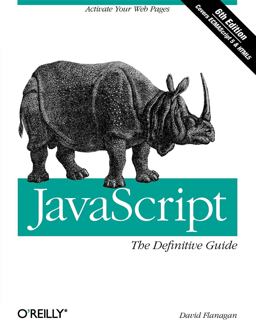 JavaScript: the Definitive Guide 6th 9780596805524 Front Cover