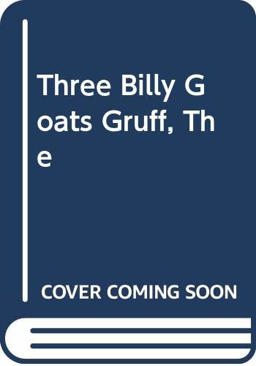 The Three Billy-Goats Gruff