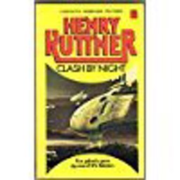 Clash by Night, and Other Stories