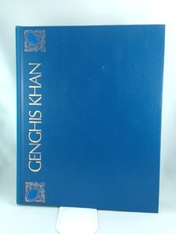 The Life and Times of Genghis Khan