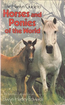 The Hamlyn Guide to Horses and Ponies of the World