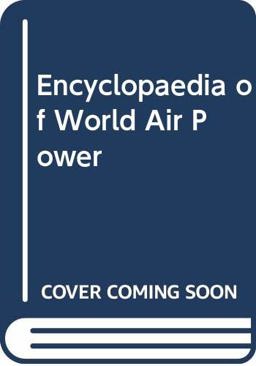 The Encyclopedia of World Air Power