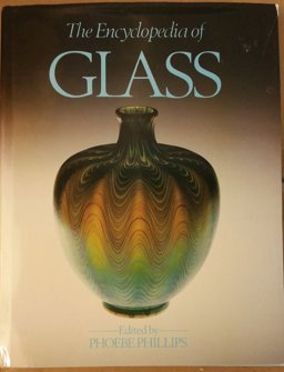 The Encyclopedia of Glass