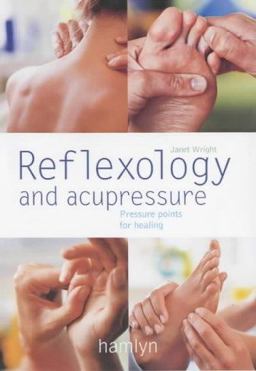 Reflexology and Acupressure